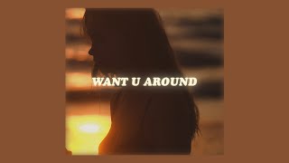 Video thumbnail of "want u around - omar apollo, ruel // lyrics"
