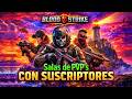 BLOOD STRIKE con SUSCRIPTORES 😍 JUEVES de SALAS y PVP'S 🤩