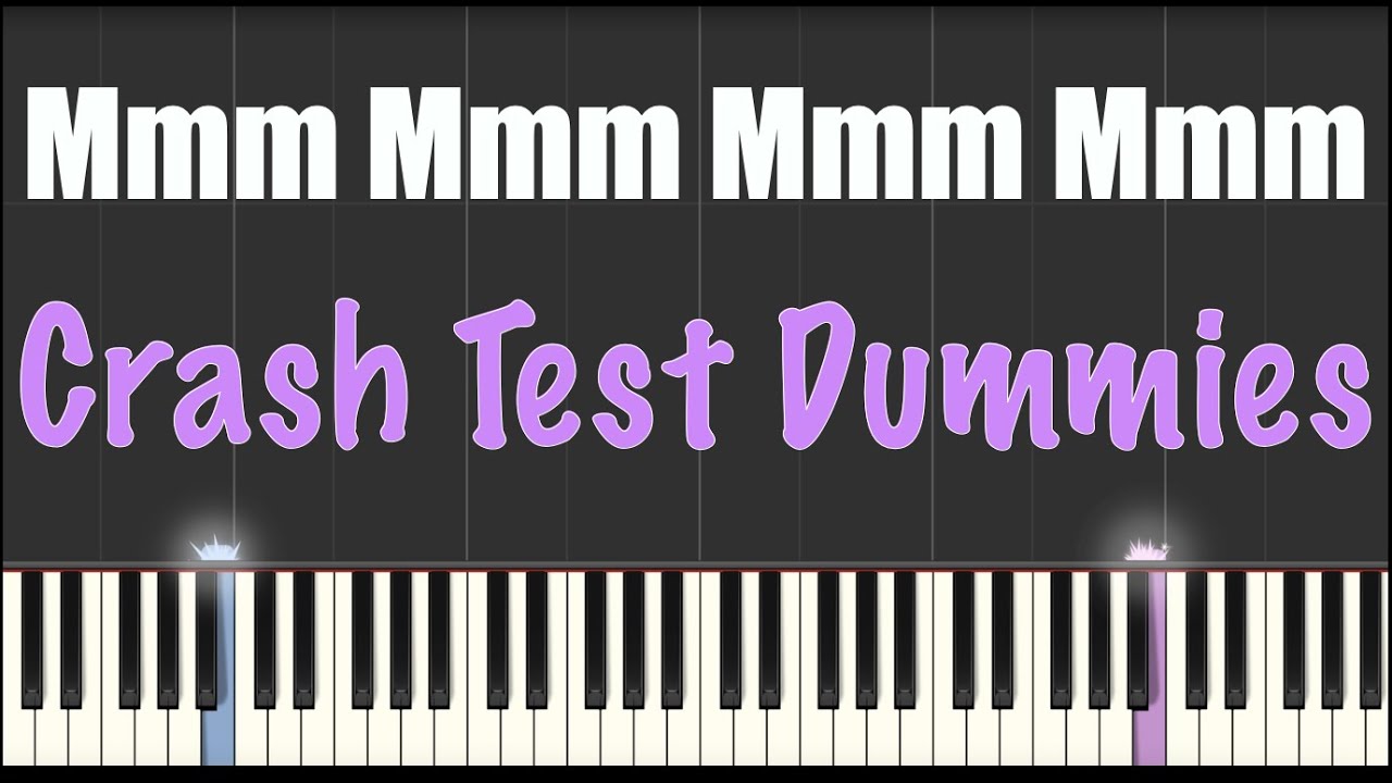 Mmm Mmm Mmm Mmm - Crash Test Dummies - Piano Tutorial