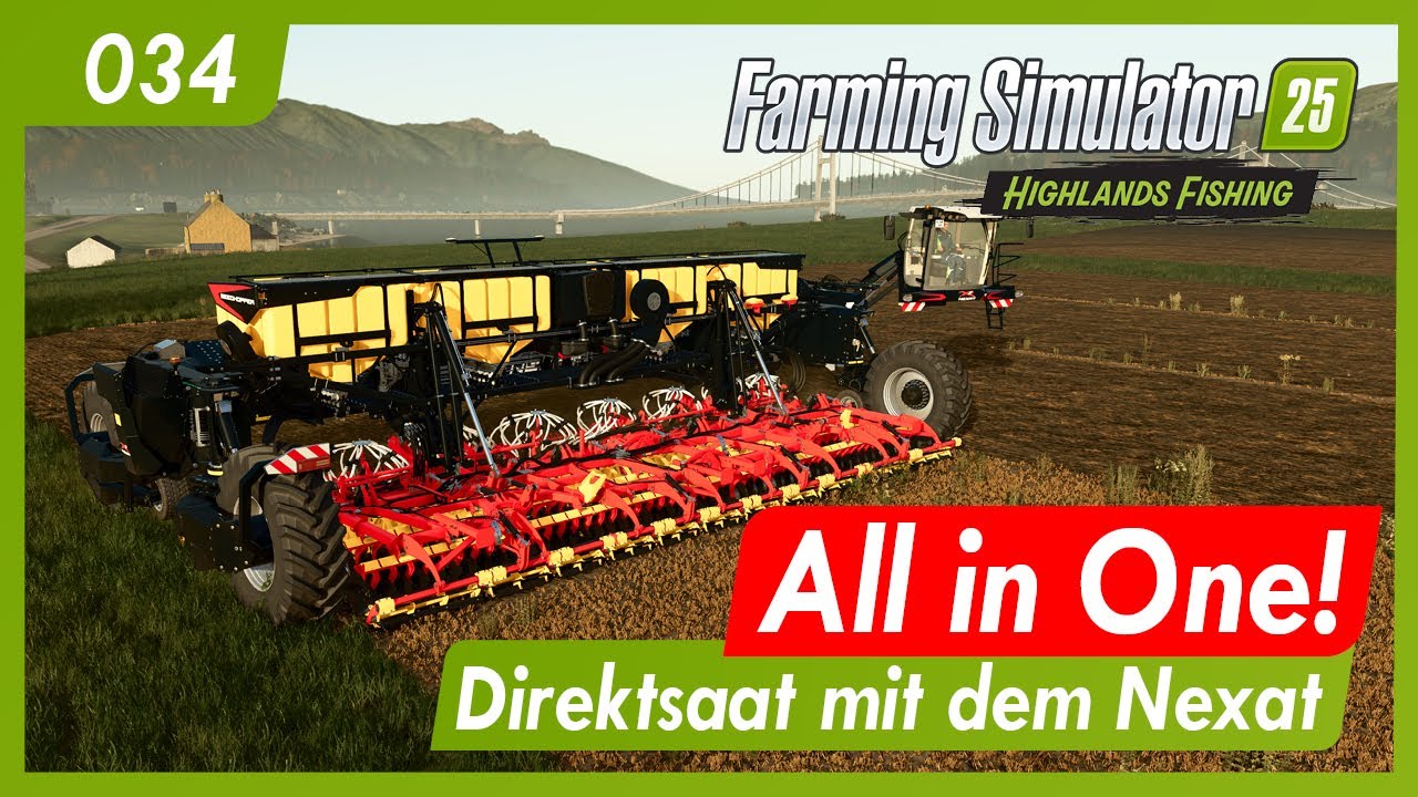 LS25 | Kinlaig - 034 | All in One!  Direktsaat mit dem Nexat| Highlands Fishing gameplay german