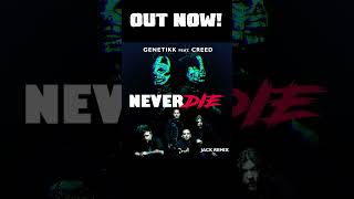 Genetikk feat. Creed - Never Die Remix 2023 - JACK REMIX