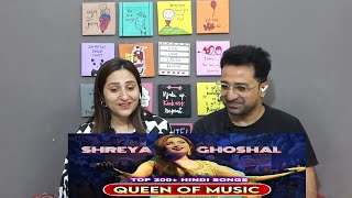 Pak Reacts to Top 200+ Hindi Songs Of Shreya Ghoshal (2002-2024) | Nostalgic Songs of Shreya Ghoshal
