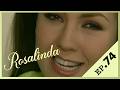 Rosalinda Episode 74 French Version