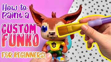 How to Paint A Custom Funko Pop! - Easy Tips For Beginners!