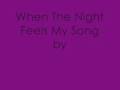 When The Night Feels My Song - Bedouin Soundclash w/ lyrics