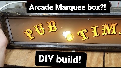 DIY Custom Arcade Marquee Box Light Build.