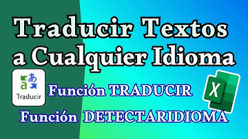 Como Traducir Textos a Diferentes Idiomas en Excel Con Varios Métodos  (Fácil y Práctico)
