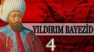 4 - Yildirim Bayezi̇d Dönemi̇ Osmanli Padi̇şahlari