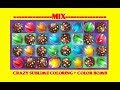 MIX-CRAZY SUBLIME COLORING + COLOR BOMB-SPECIAL -Candy Crush Soda Saga