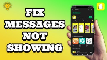 How To Fix Snapchat Messages Not Showing | Social Tech Insider
