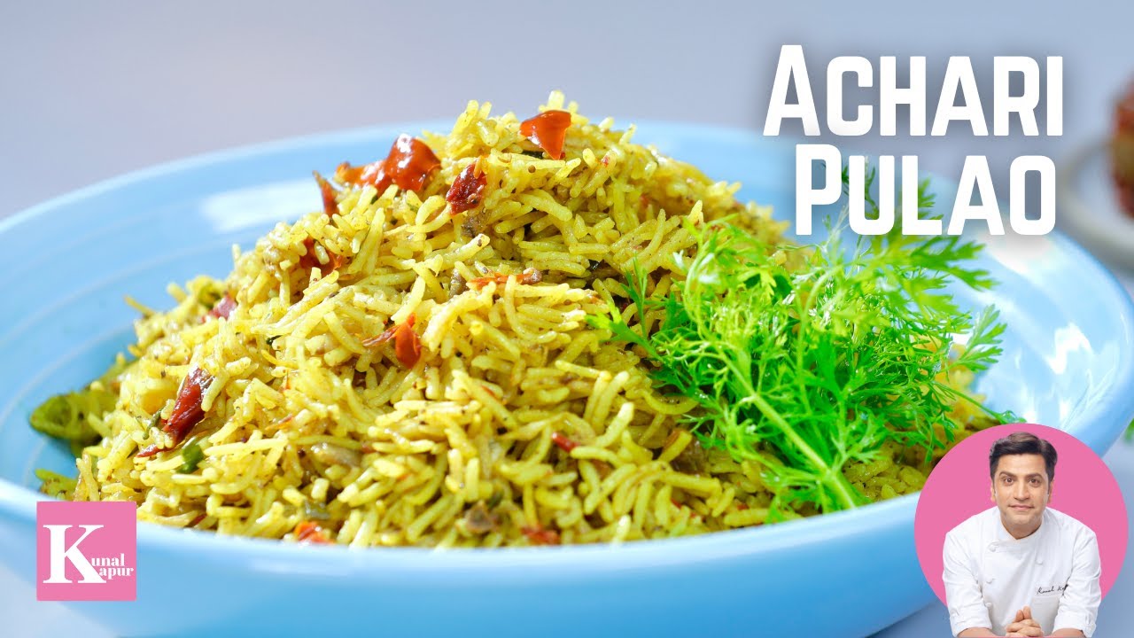 Achari Masala Pulao | लाल मिर्च के अचार से बना ये स्पाइसी पुलाओ रेसिपी | Kunal Kapur Rice Recipes | Kunal Kapoor