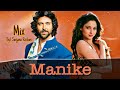 Manike song feats. Hrithik Roshan and Tamannaah Bhatia - Mix | VM | Yohani, Jubin, Tanishk