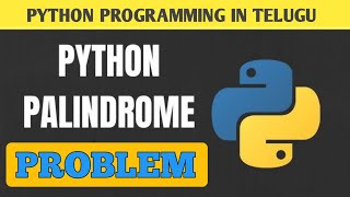 palindrome in python || python interview questions and answers || python programs