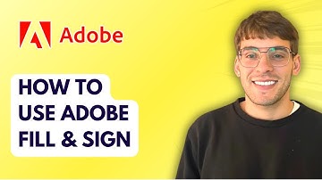 How to Use Adobe Fill & Sign [2025 Guide]