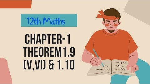 12th Maths Theorem 1.9(v,vi) & 1.10: APPLICATION OF MATRICES AND DETERMINANTS: TN