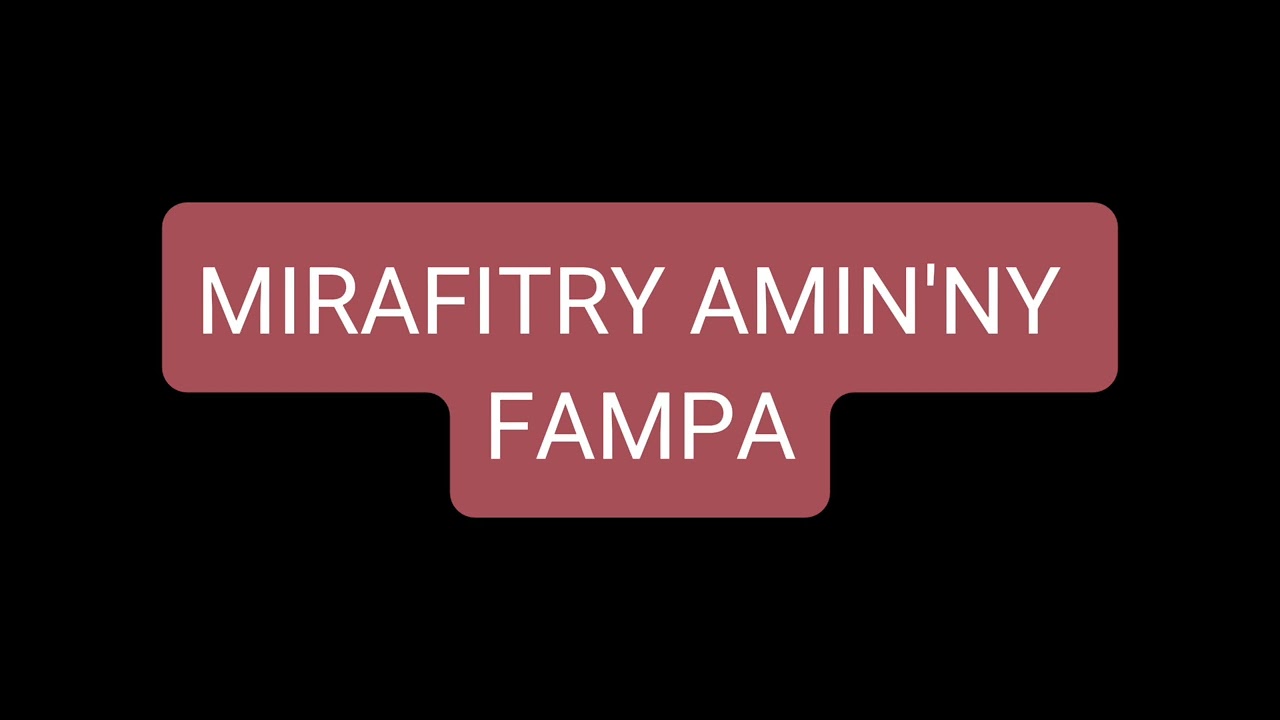 Mirafitry amin'ny Fampa !