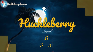 Huckleberry 🎬  showreel