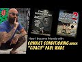 How I Became Friends With Convict Conditioning Author Coach Paul Wade