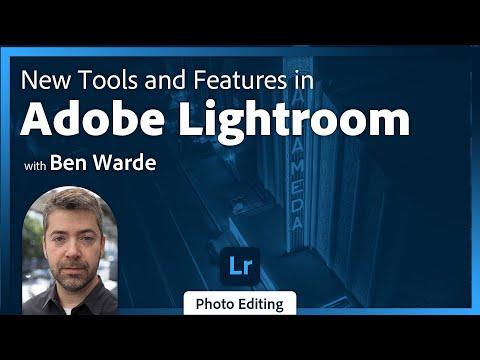 Revolutionize Your Photo Editing: New Lightroom Features with Ben Warde