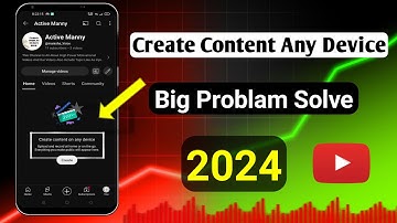 Create Content On Any Device Youtube (Big Problam Solve) 2024 || Home Page Video Not Showing ||