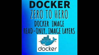 Full Part 5 | Docker Read-only-image, Image layer | Docker, Images, Container, Volume Update