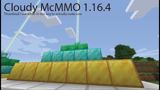 The Talent Show Cloudy McMMO 1.16.4 