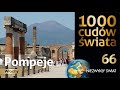 1000 cudów świata - Pompeje