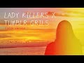 𝐍𝐎𝐏𝐄𝐍 𝐓𝐑𝐄𝐍𝐃 ||Lady Killers II x TumbIr Girls YG KALIAN 𝐂𝐀𝐑𝐈𝐈 TIKTOK VERS