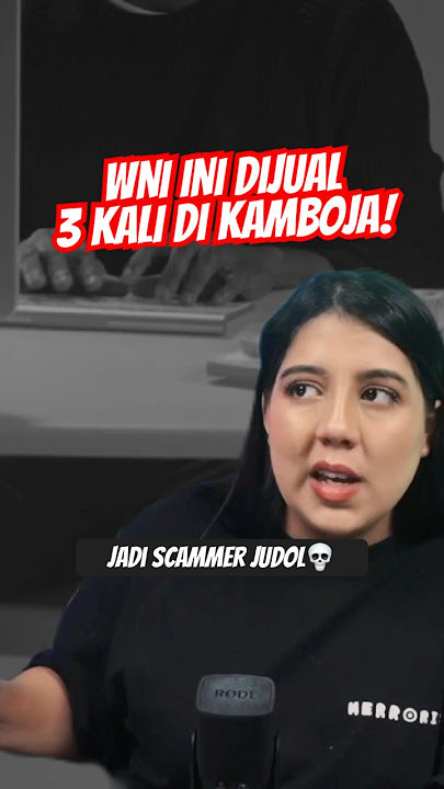 Dijual 3 KALI ke perusahaan berbeda di KAMBOJA! Apakah Kamboja emang semengerikan ini guys?