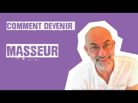 Vidéo: Comment Apprendre à être Masseur