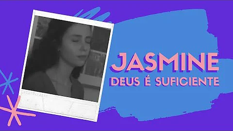 Jasmine Howard - Deus  suficiente