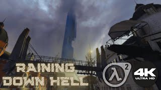 RAINING DOWN HELL | Complete Half-Life 2 Mod [4K UHD 60FPS]