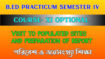 B.ed 4th Sem Course 1.4.11 Optional Practicum | B.ed Environmental and population edu. Practicum