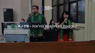 KJ 178 - Kar'na KasihNya Padaku | Nyanyian Ibadah Minggu Online