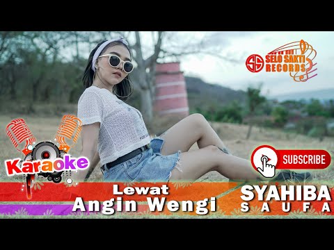 Syahiba Saufa - Lewat Angin Wengi (Karaoke Version)