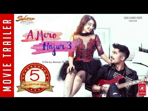 a-mero-hajur-3-|-nepali-movie-trailer-2019-|-anmol-kc-suhana-thapa