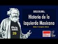 CURSO Historia de la izquierda mexicana 29