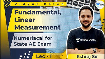 Fundamental & Linear Measurement | L - 1 | Numerical for #StateAE Exam | Vidyut Batch | Kshitij Sir