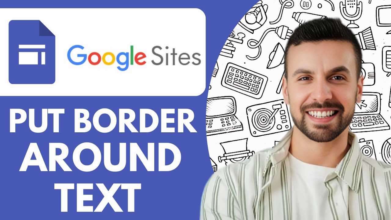 How to Put a Border Around Text in Google Sites Add Borders in Google ...