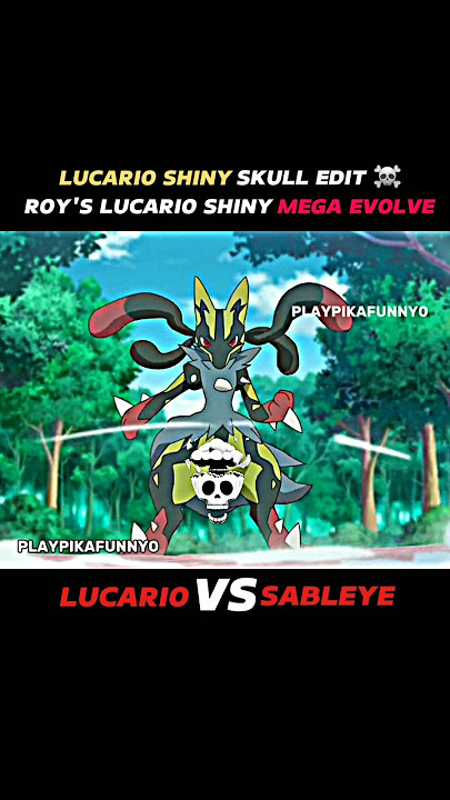 @POKEAMVZONE;- lucario vs Sableye | Roy lucario mega skull edit ☠ || #Pokemon #shorts