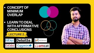 Syllogisms: Level Up! Minimum Overlap \& Affirmative Conclusions (Lecture 2)
