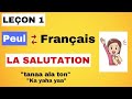 La Salutation Apprendre Le Peul Guinéen Fulani Peul Poular Fulfulde La Salutation Apprendre Le Peul Guinéen Fulani Peul Poular Fulfulde