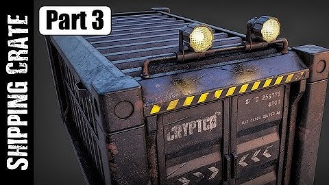 BLENDER: SCIFI SHIPPING CRATE (PART 3)