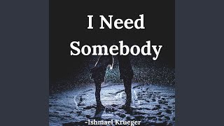 Download Lagu I Need Somebody Download Lagu I Need Somebody