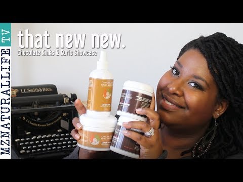 Chocolate Kinks & Kurls "All New Everything" Showcase | MzNaturalLife ♥