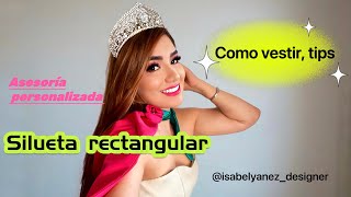 Tips de cómo vestir: silueta rectangular 😍 #fashiondesigner #asesordeimagen ✨