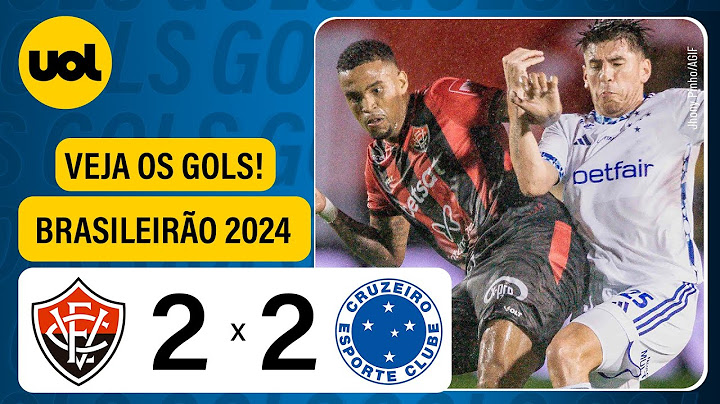 VITÓRIA 2 X 2 CRUZEIRO - CAMPEONATO BRASILEIRO 2024; VEJA OS GOLS