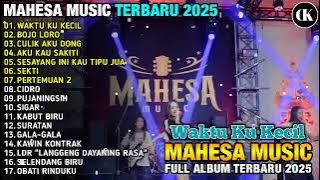 MAHESA MUSIK FULL ALBUM TERBARU 2025