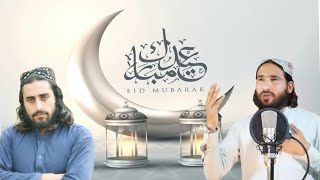 Pashto Eid ul Fitar Nazam 2021 || By Ismail Shah Safi & Sadam Wafa || Rab La Lore Tuhfa Akhtar