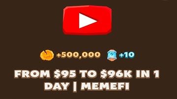 FROM $95 TO $96K IN 1 DAY | MEMEFI | Memefi New Video Code